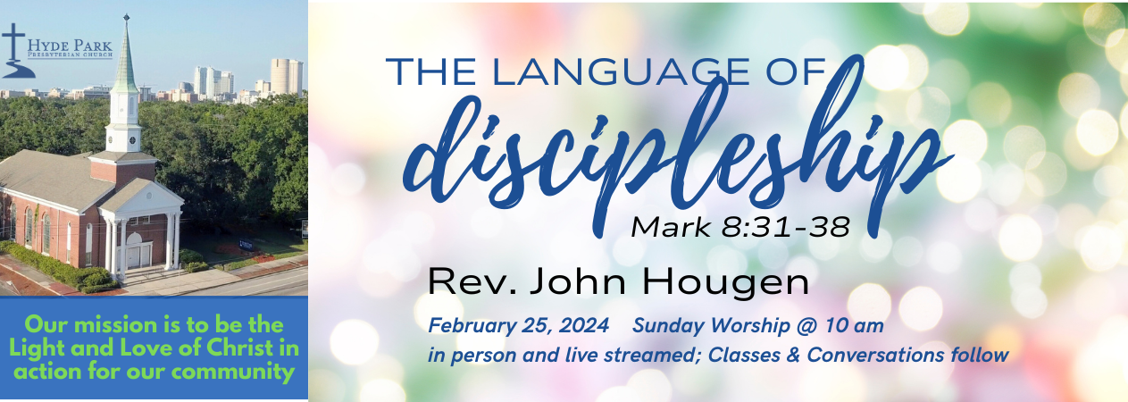 Feb. 25 Language of Discipleship